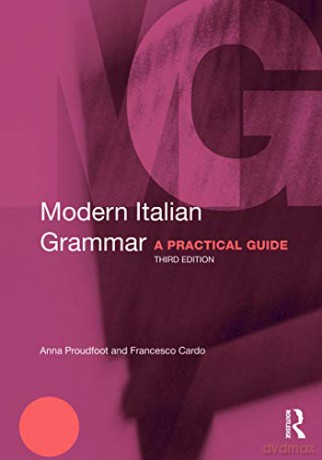 Modern Italian Grammar: A Practical Guide (Modern Grammars) - Anna Proudfoot [KSIĄŻKA]