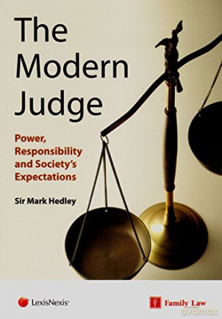 Modern Judge: Power, Responsibility and Society's Expectations - Sir Mark Hedley [KSIĄŻKA]