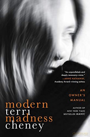 Modern Madness: An Owner's Manual - Terri Cheney [KSIĄŻKA]