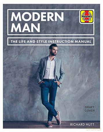 Modern Man Manual: The life and style instruction manual - Richard Hutt [KSIĄŻKA]
