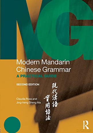 Modern Mandarin Chinese Grammar: A Practical Guide (Modern Grammars) - Claudia Ross [KSIĄŻKA]