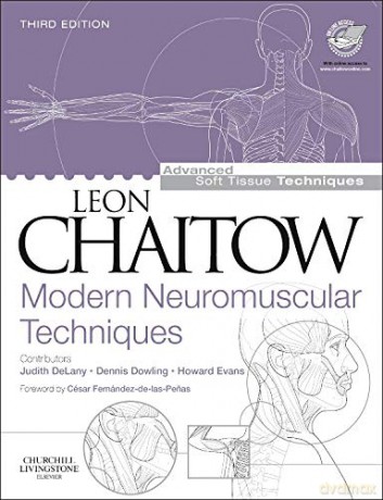 Modern Neuromuscular Techniques, 3e (Advanced Soft Tissue Techniques) - Leon Chaitow ND DO (UK) [KSIĄŻKA]