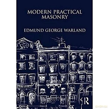 Modern Practical Masonry - Edmund Warland [KSIĄŻKA]