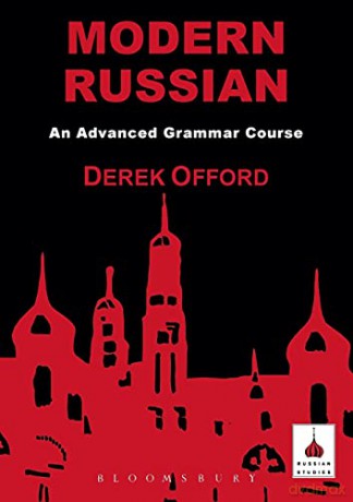 Modern Russian: An Advanced Grammar Course (Russian Studies) - Derek Offord [KSIĄŻKA]