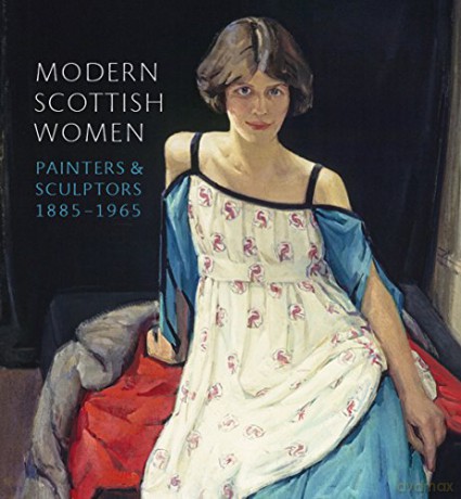 Modern Scottish Women: Painters and Sculptors 1885-1965 - Alice Strang et al [KSIĄŻKA]