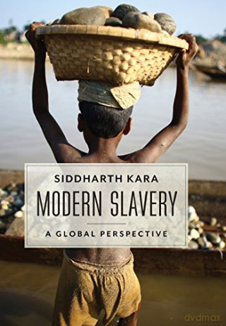 Modern Slavery: A Global Perspective - Siddharth Kara [KSIĄŻKA]