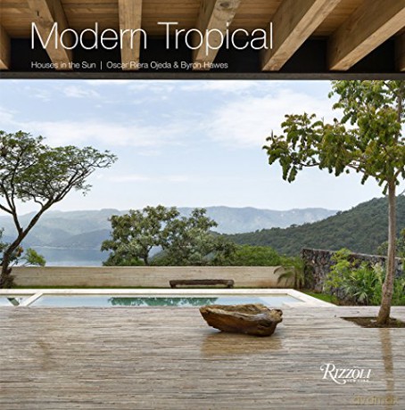 Modern Tropical: Houses in the Sun - Byron Hawes [KSIĄŻKA]