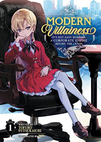 Modern Villainess: It's Not Easy Building a Corporate Empire Before the Crash (L ight Novel) Vol. 1 - Futsukaichi [KSIĄŻKA]