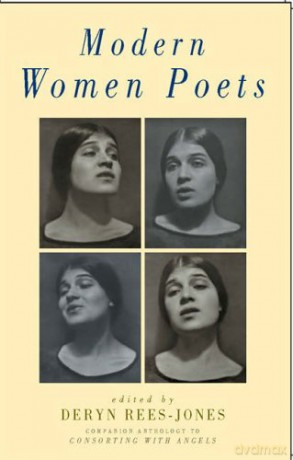 Modern Women Poets: Companion Anthology to Consorting with Angels - Deryn Rees-Jones [KSIĄŻKA]