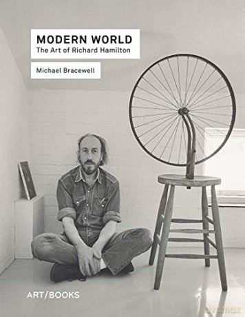 Modern World: The Art of Richard Hamilton - Michael Bracewell [KSIĄŻKA]