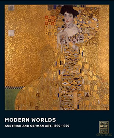 Modern Worlds: Austrian and German Art, 1890-1940 - Olaf Peters [KSIĄŻKA]
