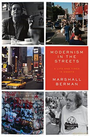 Modernism in the Streets: A Life and Times in Essays - Marshall Berman [KSIĄŻKA]