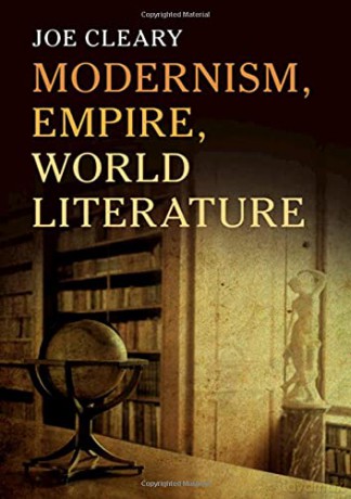 Modernism, Empire, World Literature - Joe Cleary [KSIĄŻKA]