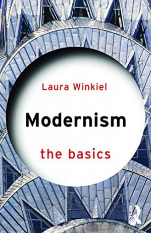 Modernism: The Basics - Laura Winkiel [KSIĄŻKA]