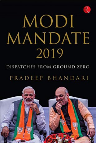 Modi Mandate 2019: Dispatches from Ground Zero - Pradeep Bhandari [KSIĄŻKA]