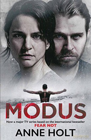 Modus: Originally published as Fear Not (MODUS, 4) - Anne Holt [KSIĄŻKA]
