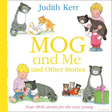 Mog and Me and Other Stories: Four Mog stories for the very young - come meet a really remarkable cat! - Judith Kerr [KSIĄŻKA]