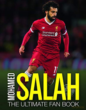 Mohamed Salah: The Ultimate Fan Book (The Ultimate Football Fan Book) - Adrian Besley [KSIĄŻKA]