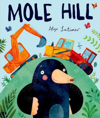 Mole Hill - Alex Latimer [KSIĄŻKA]