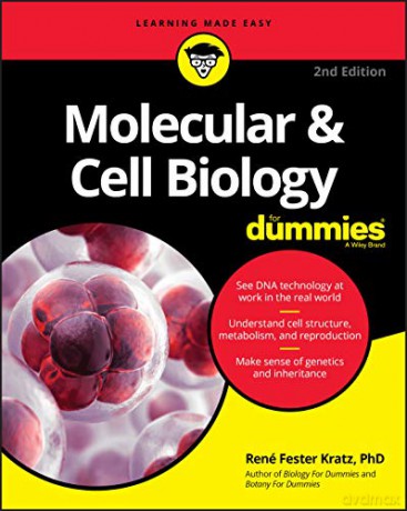 Molecular and Cell Biology For Dummies, 2nd Edition - Fester Kratz [KSIĄŻKA]