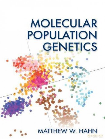 Molecular Population Genetics - Matthew Hahn [KSIĄŻKA]
