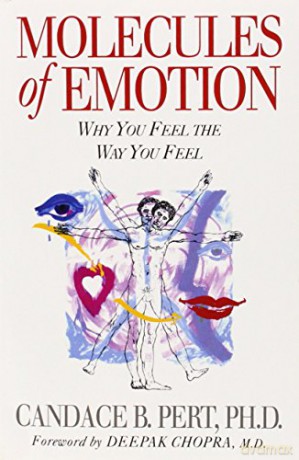 Molecules of Emotion: Why You Feel the Way You Feel - Candace Pert [KSIĄŻKA]