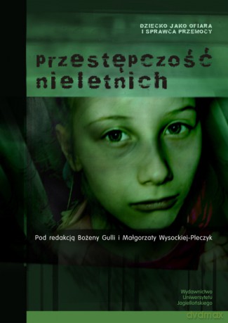 Przestępczość nieletnich [KSIĄŻKA]