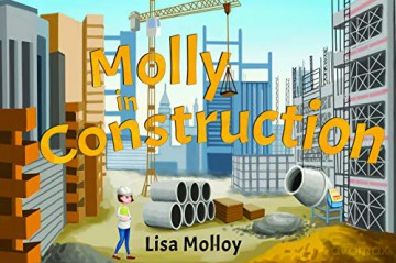 Molly in Construction - Lisa Molloy [KSIĄŻKA]