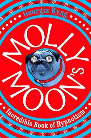 Molly Moon's Incredible Book of Hypnotism (Molly Moon, 1) - Georgia Byng [KSIĄŻKA]