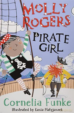 Molly Rogers, Pirate Girl (Acorn Readers) (Acorns) - Cornelia Funke [KSIĄŻKA]