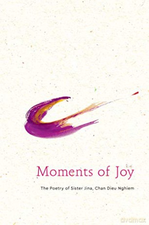 Moments of Joy: The Poetry of Sister Jina van Hengel: The Poetry of Sister Jina, Chan Dieu Nghiem - Sister Jina Van Hengel [KSIĄŻKA]