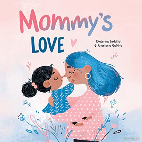 Mommy's Love - Anastasia Galkina [KSIĄŻKA]