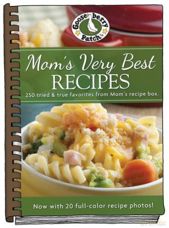 Mom's Very Best Recipes: Updated with more than 20 mouth-watering photos! (Everyday Cookbook Collection) - Gooseberry Patch [KSIĄŻKA]