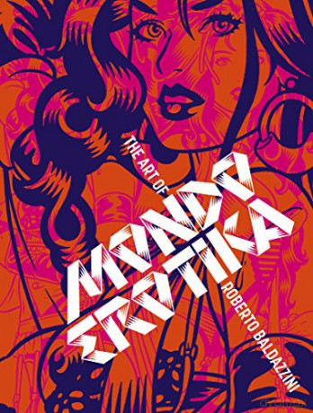 Mondo Erotica: The Art of Roberto Baldazzini - Roberto Baldazzini [KSIĄŻKA]