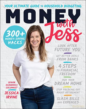 Money with Jess - Your Ultimate Guide to Household Budgeting - Jessica Irvine [KSIĄŻKA]