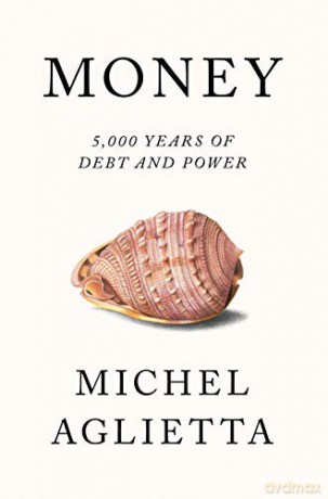 Money: 5,000 Years of Debt and Power - Michel Aglietta [KSIĄŻKA]
