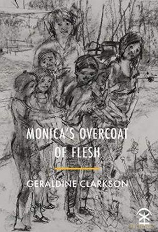 Monica's Overcoat of Flesh - Geraldine Clarkson [KSIĄŻKA]