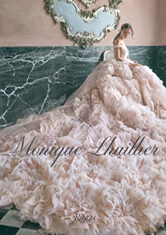 Monique Lhuillier: Dreaming of Fashion and Glamour - Monique Lhuillier [KSIĄŻKA]