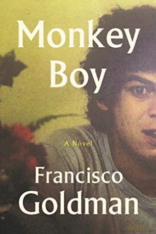 Monkey Boy - Francisco Goldman [KSIĄŻKA]