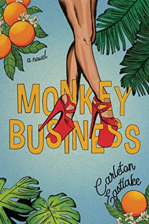 Monkey Business - Carleton Eastlake [KSIĄŻKA]