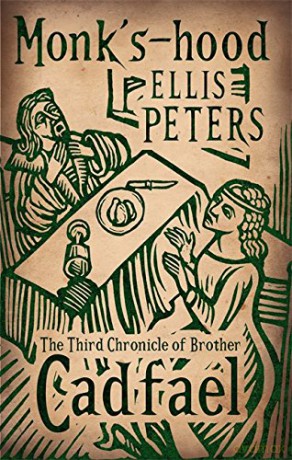 Monk's-Hood: 3 (Cadfael Chronicles) - Ellis Peters [KSIĄŻKA]