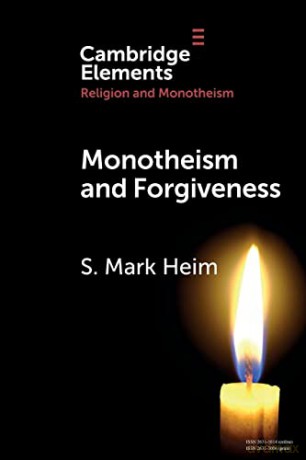 Monotheism and Forgiveness (Elements in Religion and Monotheism) - S. Mark Heim [KSIĄŻKA]