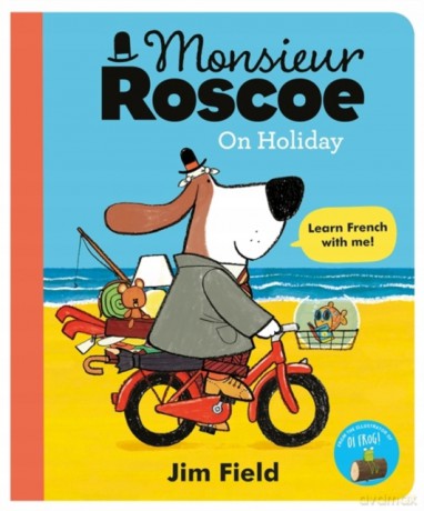 Monsieur Roscoe on Holiday - Jim Field [KSIĄŻKA]