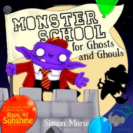 Monster School for Ghosts and Ghouls - Simon Morse [KSIĄŻKA]