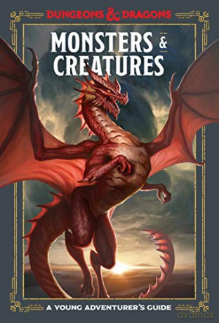Monsters and Creatures: A Young Adventurer's Guide (Dungeons and Dragons): An Adventurer's Guide - Dungeons and Dragons [KSIĄŻKA]