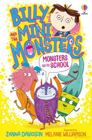 Monsters go to School (Billy and the Mini Monsters) - Zanna Davidson [KSIĄŻKA]