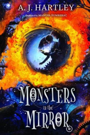 Monsters in the Mirror (Beyond the Mirror Book 1) (Beyond the Mirror 2019) - A.J. Hartley [KSIĄŻKA]