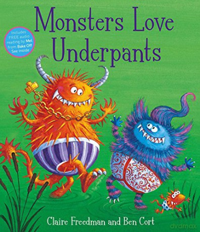 Monsters Love Underpants - Claire Freedman [KSIĄŻKA]