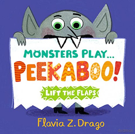 Monsters Play... Peekaboo! - Flavia Z. Drago [KSIĄŻKA]
