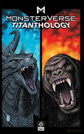 Monsterverse Titanthology Vol. 1 (Monsterverse Titanthology, 1) - Arvid Nelson [KOMIKS]